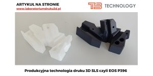 Read more about the article Produkcyjna technologia druku 3D SLS czyli EOS P396